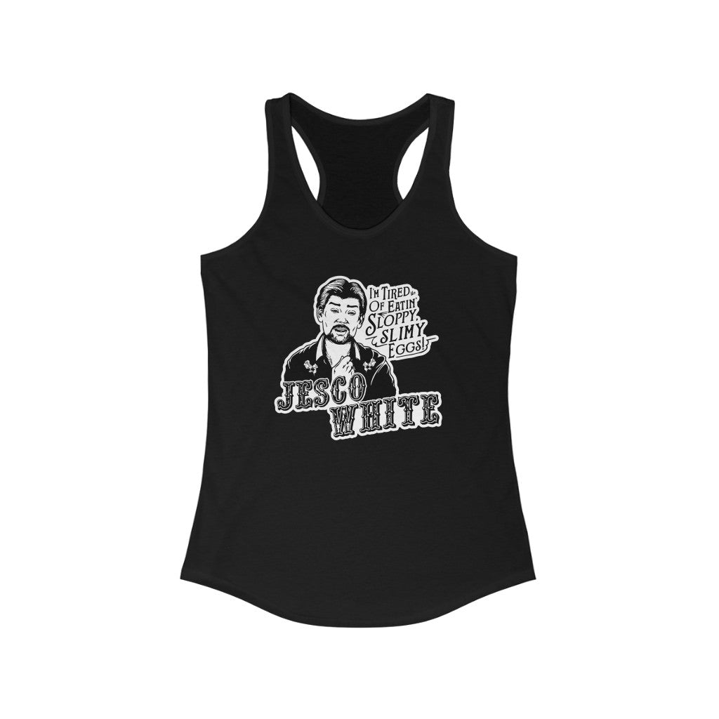 Tired Of Eggs Women's Ideal Tank